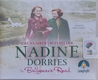 The Ballymara Road written by Nadine Dorries performed by Emma Gregory on Audio CD (Unabridged)
